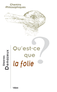 Qu'est-CE Que La Folie