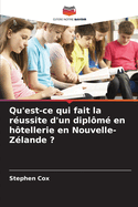 Qu'est-ce qui fait la r?ussite d'un dipl?m? en h?tellerie en Nouvelle-Z?lande ?