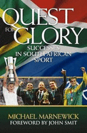 Quest for Glory: Successes in South African Sport