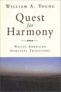 Quest for Harmony: Native American Spiritual Traditions