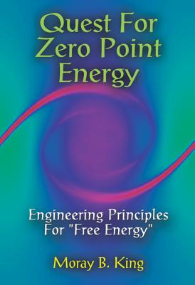 Quest for Zero-Point Energy - King, Moray B