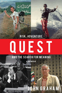 Quest: Risk, Adventure and the Search for Meaning