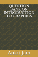 Question Bank on Introduction to Graphics