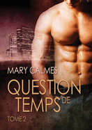 Question de Temps, Tome 2: Volume 2