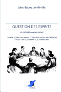 Question des esprits - ses progr?s dans la science