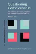 Questioning Consciousness: The interplay of imagery, cognition, and emotion in the human brain