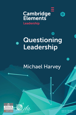 Questioning Leadership - Harvey, Michael