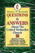 Questions and Answers about the United Methodist Church