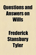 Questions and Answers on Wills