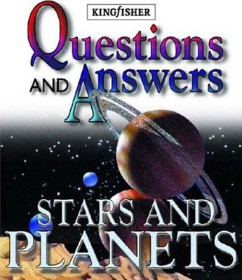 Questions and Answers: Stars and Planets: Stars and Planets - Kerrod, Robin