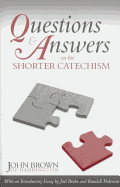 Questions & Answers on the Shorter Catechism