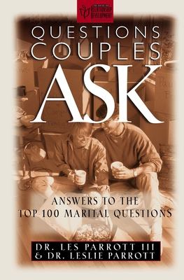 Questions Couples Ask: Answers to the Top 100 Marital Questions - Parrott, Les And Leslie
