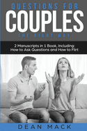 Questions for Couples: The Right Way - Bundle - The Only 2 Books You Need to Master Relationship Questions, Couples Communication and Questions to Ask Before Marriage Today