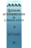 Questions of Interpretation in La Princesse de Cleves