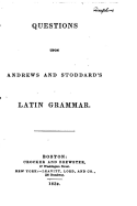 Questions Upon Andrews and Stoddard's Latin Grammar