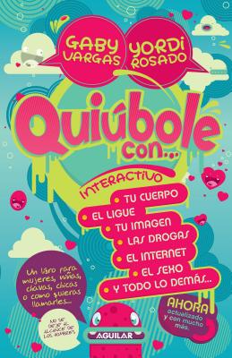Quibole Con... Para Mujeres: Interactivo - Vargas, Gaby, and Rosado, Yordi