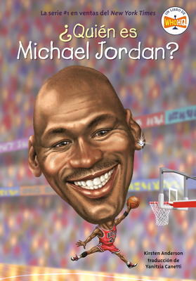 ?Qui?n Es Michael Jordan? - Anderson, Kirsten, and Who Hq, and Putra, Dede (Illustrator)