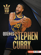 Qui?n Es Stephen Curry (Meet Stephen Curry): Superestrella de Golden State Warriors (Golden State Warriors Superstar)