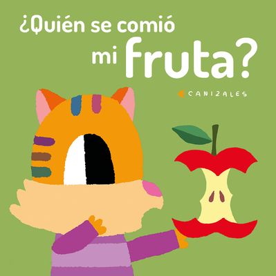 ?qui?n Se Comi? Mi Fruta? - Canizales (Illustrator)