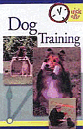 Quick and Easy Dog Training