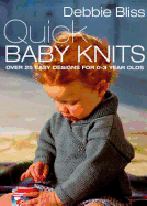 Quick Baby Knits - Bliss