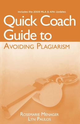 Quick Coach Guide to Avoiding Plagiarism - Menager-Beeley, Rosemarie, Ed.D., and Paulos, Lyn