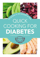 Quick Cooking for Diabetes: 70 Recipes in 30 Minutes or Less