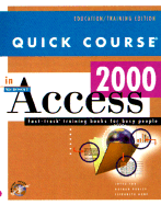 Quick Course in Microsoft Access 2000 - Cox, Joyce, and Aune, Liz, and Dudley, Nathan