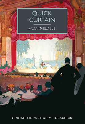 Quick Curtain - Melville, Alan, and Edwards, Martin (Introduction by)