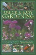 Quick & Easy Gardening: Creating a Beautiful Outdoor Space in Under an Hour a Week