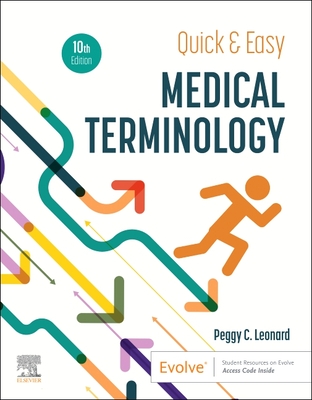 Quick & Easy Medical Terminology - Leonard, Peggy C, MT, Med