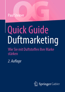 Quick Guide Duftmarketing: Wie Sie Mit Duftstoffen Ihre Marke Strken