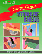 Quick Guide: Storage Sheds: Step-By-Step Construction Methods