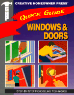 Quick Guide: Windows & Doors: Step-By-Step Remodeling Techniques