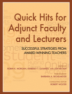 Quick Hits for Adjunct Faculty and Lecturers: Successful Strategies from Award-Winning Teachers