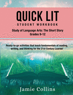 Quick Lit Student Workbook: Language Arts, Grades 9-12: The Study of Contemporary Short Story