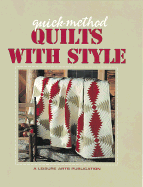 Quick-Method Quilts with Style - Leisure Arts