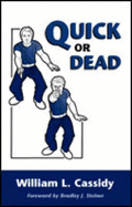Quick or Dead