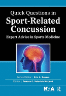 Quick Questions in Sport-Related Concussion: Expert Advice in Sports Medicine