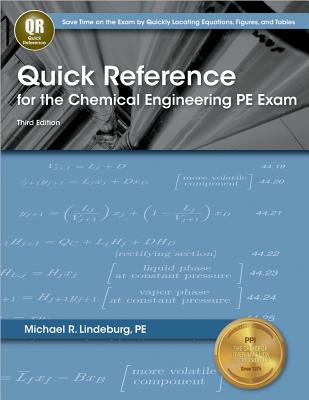 Quick Reference for the Chemical Engineering PE Exam - Lindeburg, Michael R, Pe