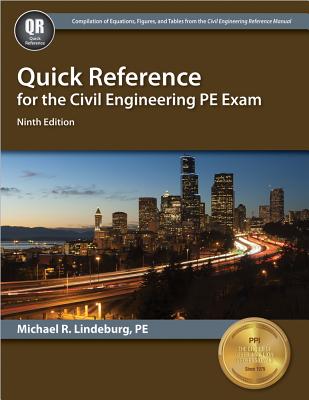 Quick Reference for the Civil Engineering PE Exam - Lindeburg, Michael R, Pe