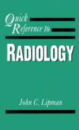 Quick Reference to Radiology