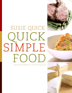 Quick Simple Food - Quick, Susie, and Quick, Susan