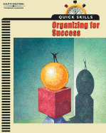 Quick Skills: Organizing for Success - Southwestern, and Johnson, Holly