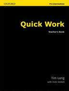 Quick Work Pre-Intermediate: Teacher's Book - Lang, Tim, and Hollett, Vicki
