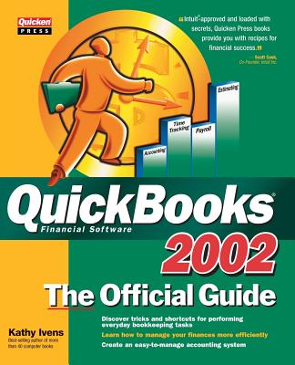 QuickBooks 2002: The Official Guide - Ivens, Kathy (Conductor)