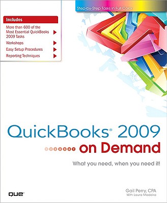 QuickBooks 2009 on Demand - Perry, Gail, and Madeira, Laura