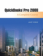 QuickBooks Pro 2008: A Complete Course