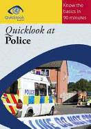 Quicklook at Police