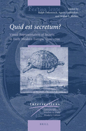 Quid Est Secretum?: Visual Representation of Secrets in Early Modern Europe, 1500-1700